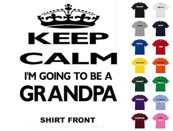 Free Shipping Keep Calm I’m Going To Be A Grandpa T-Shirt #110