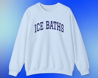 Ice Baths Sweatshirt: Cold Plunge, Wim Hof Style