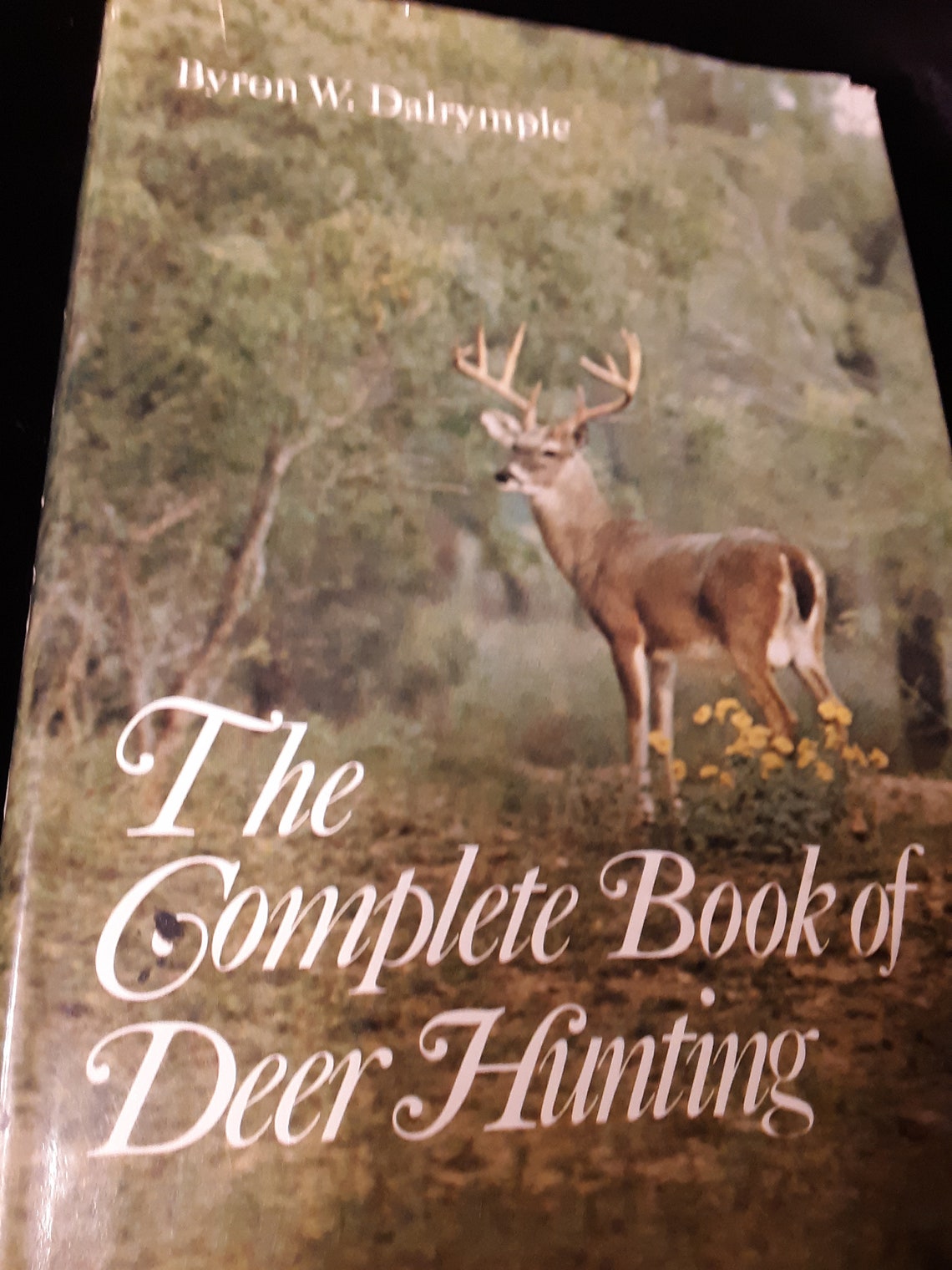 The Complete Book of Deer Hunting by Byron W. Dalrymple | Etsy