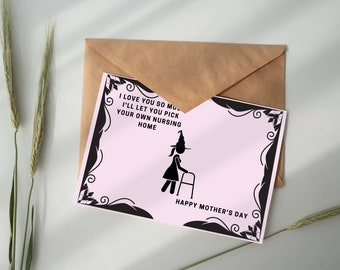 Funny Mother&#39;s Day Card: Humor Gift (Instant Download)