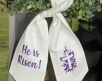 Easter Wreath Sash| 'He is Risen' Spring Decor| Spring Wreath Sash | Custom Wreath Sash | Hostess Gift