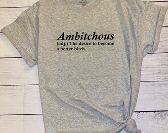 Ambitchous der Wunsch, eine bessere Hündin T-Shirt zu sein