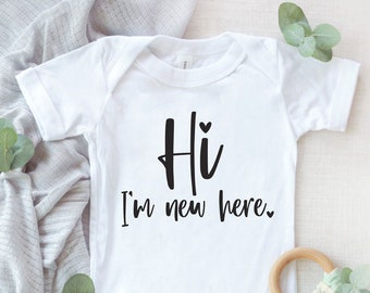 Hi I&#39;m New Here svg, Hello world SVG, Onesie svg, Newborn svg, baby svg, baby quote svg, Cut File, svg, clipart, vector, Cricut, Silhouette