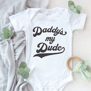 Daddy&#39;s My Dude SVG, Dad&#39;s Little Dude svg, Newborn svg, Onesie svg, Baby Shower Svg, baby quote svg, clipart, vector, Cricut, Silhouette