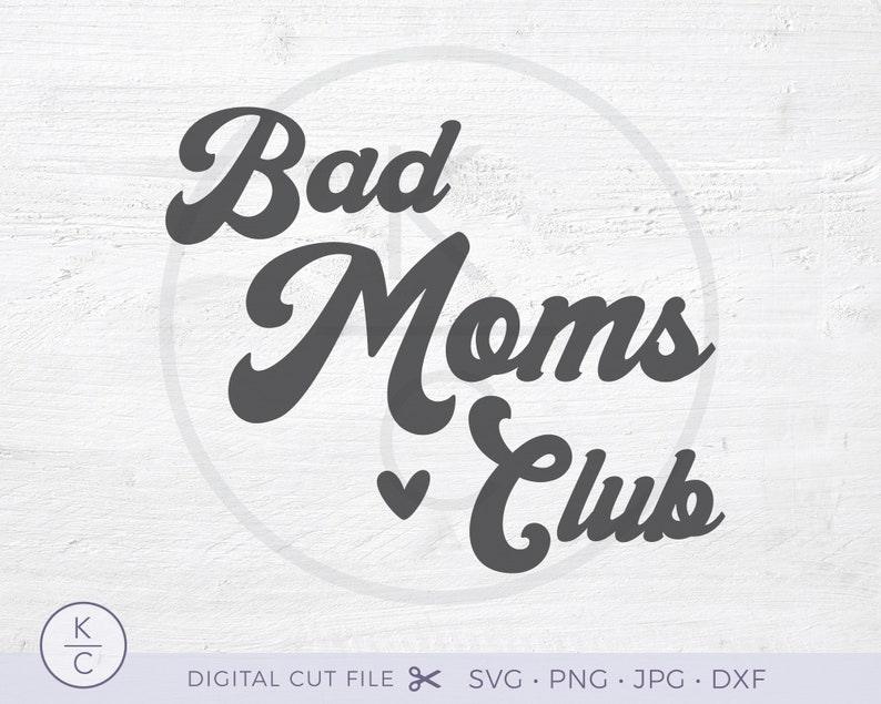 Download Mom svg Bad Moms Club svg Funny Mom svg Mother's Day | Etsy