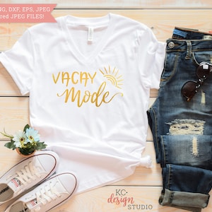 Vacay Mode Svg, Vacation Svg, Vacation Shirt, Family Vacation Shirts, Beach Svg, dxf, png, clipart, Cricut, Silhouette