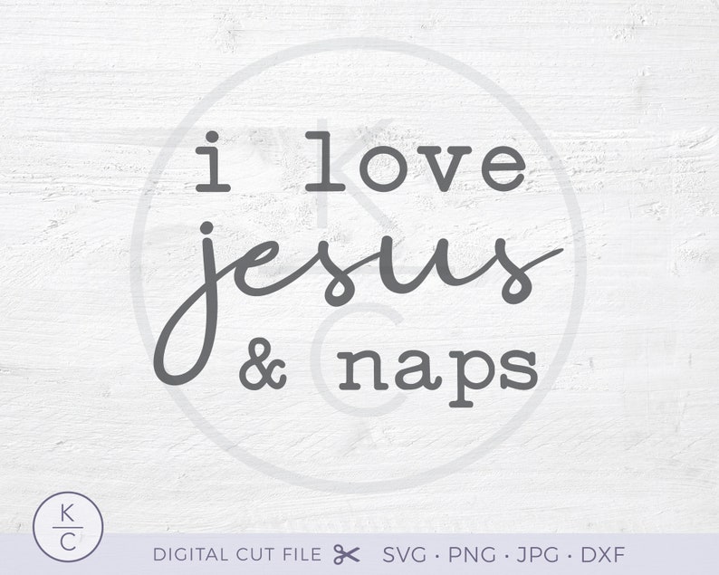 Download I Love Jesus and Naps SVG Religious svg Jesus svg Onesie ...