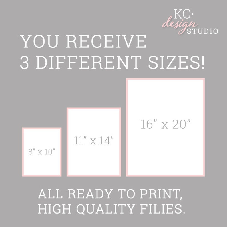 May include: Three different sizes of printable digital art prints are shown. The sizes are 8 inches by 10 inches, 11 inches by 14 inches, and 16 inches by 20 inches. The text "YOU RECEIVE 3 DIFFERENT SIZES!" is at the top of the image. The text "ALL READY TO PRINT, HIGH QUALITY FILES." is at the bottom of the image.