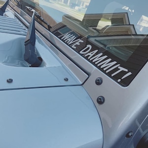 JEEP WEEK | Jeep Wave | Wave Dammit | Jeep Decal