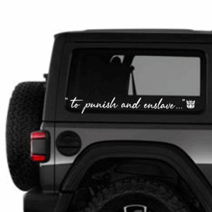 Transformers "To Punish and Enslave..." Vinyl Decal