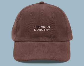 Friend of Dorothy Embroidered Corduroy Hat | LGBTQIA+ Pride Baseball Cap | Queer Fashion