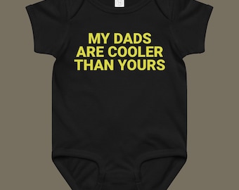 My Dads Are Cooler Than Yours Onesie: LGBTQIA+ Baby Jersey Bodysuit