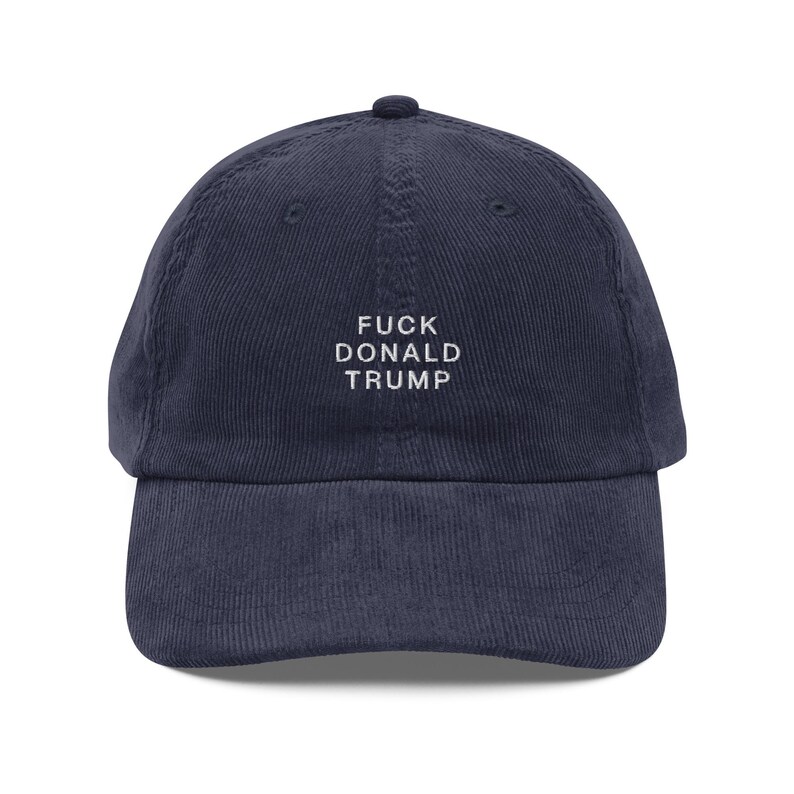 Fuck Donald Trump Embroidered Corduroy Hat