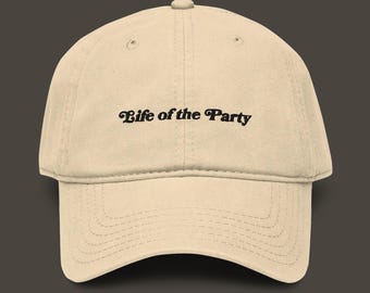 Life Of The Party Embroidered Garment Washed Baseball Cap | Senior Superlatives