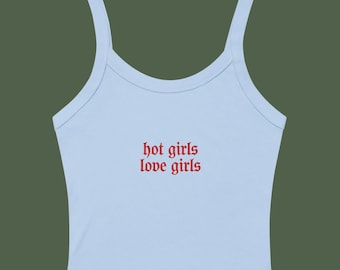 Hot Girls Love Girls Embroidered Women’s Micro-Rib Tank Top: Lesbian Pride Shirt