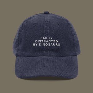 Easily Distracted By Dinosaurs Embroidered Corduroy Hat
