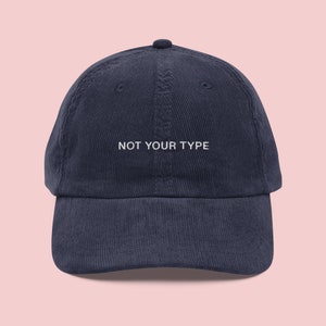 Not Your Type Corduroy Hat