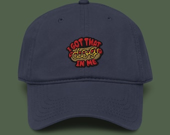 I Got That Dog In Me & Hot Dog Embroidered Garment Washed Baseball Cap | Funny Hot Dog Hat | Meme Cap