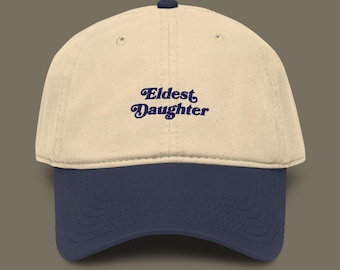 Eldest Daughter Embroidered Garment Washed Baseball Cap