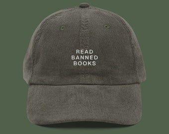 Read Banned Books Embroidered Corduroy Hat | Free Speech Hat | Empowerment Statement Cap