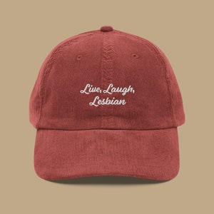 Live, Laugh, Lesbian Corduroy Hat | LGBTQIA+ Pride Baseball Cap | Queer Fashion