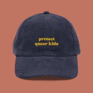 Protect Queer Kids Corduroy Hat | LGBTQIA+ Pride Baseball Cap | Queer Fashion