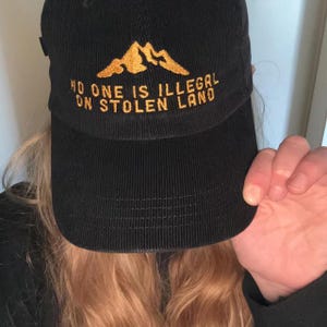 No One Is Illegal On Stolen Land Embroidered Corduroy Hat