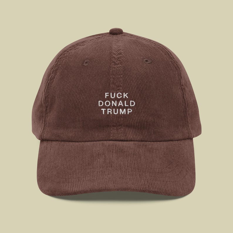 Ficker Donald Trump Bestickter Cord Hut | Politische Statement Mütze | Aktivismus Mütze Brown