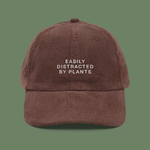 Easily Distracted By Plants Embroidered Corduroy Hat