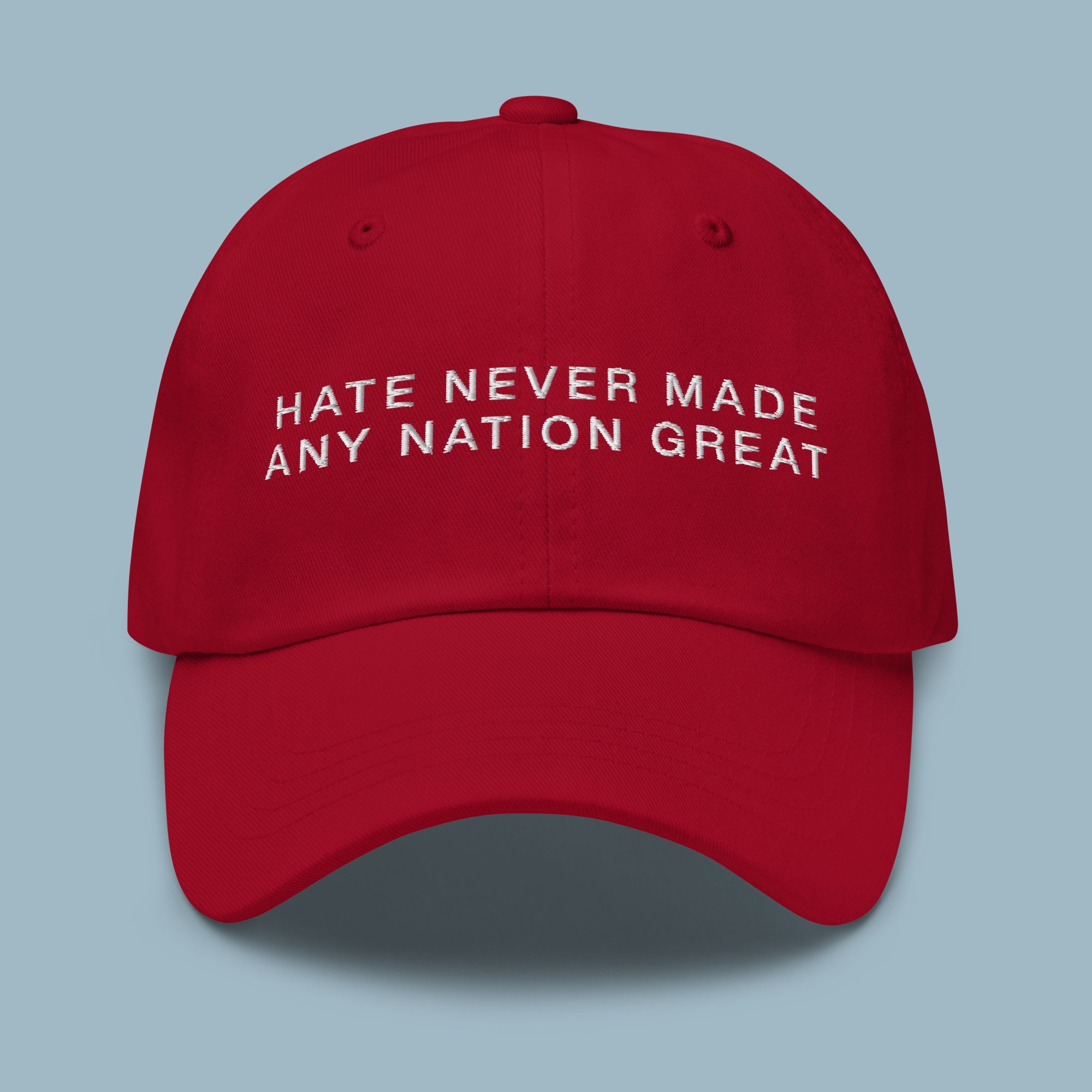 Hate Never Made Any Nation Great Embroidered Dad Hat | Anti  display picture 1