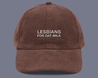 Lesbians For Oat Milk Corduroy Hat | LGBTQIA+ Pride Baseball Cap | Queer Fashion