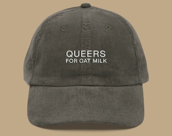Queers For Oat Milk Corduroy Hat | LGBTQIA+ Pride Baseball Cap | Queer Fashion