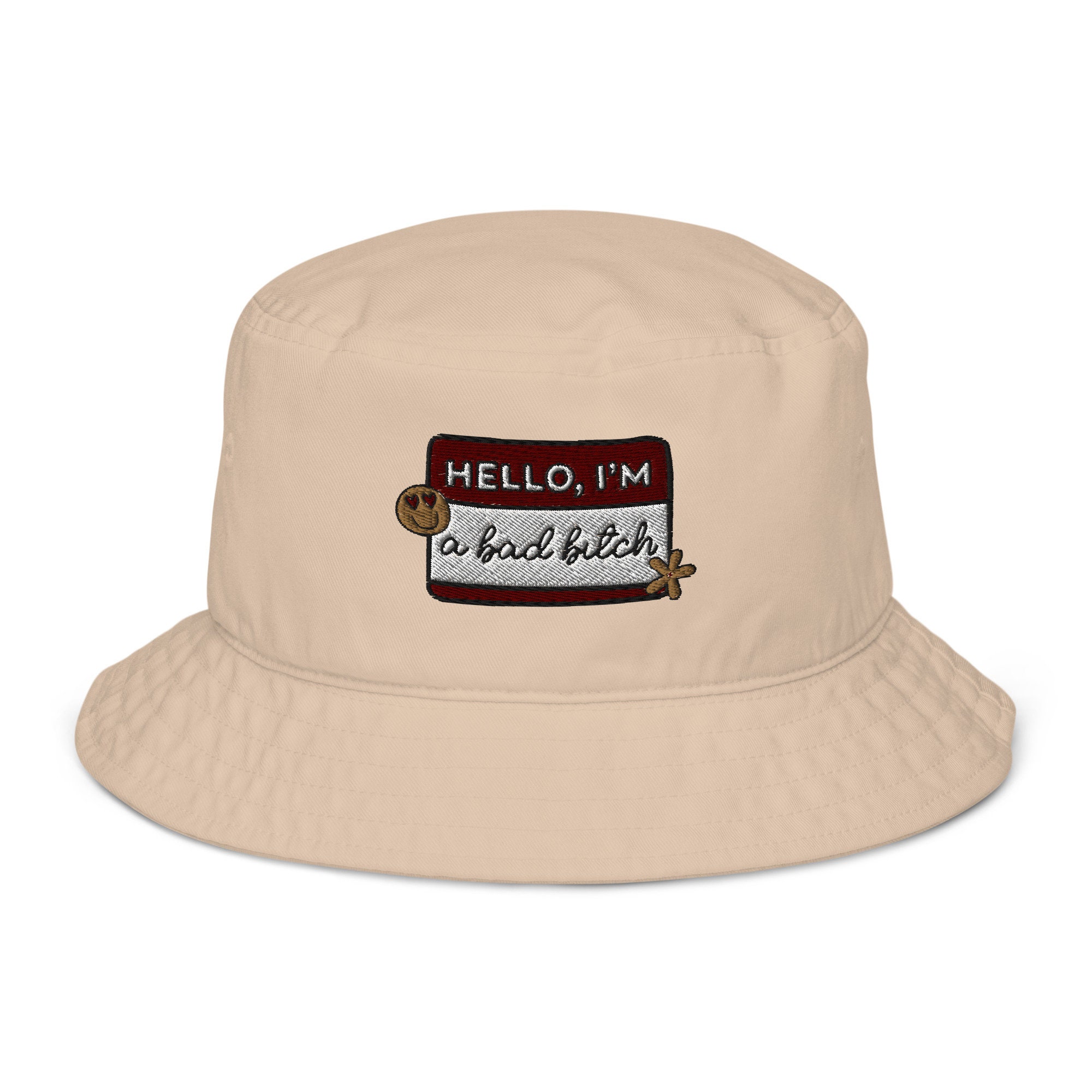 Hello, I'm A Bad Bitch Nametag Embroidered Organic Bucket