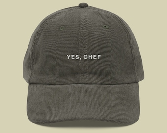 Yes, Chef Embroidered Corduroy Hat | Baseball Cap