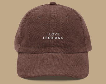 I Love Lesbians Embroidered Corduroy Hat | LGBTQIA+ Pride Baseball Cap | Queer Fashion