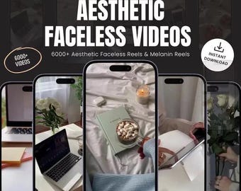 May include: Digital advertisement for Aesthetic Faceless Videos. The image shows multiple smartphone screens showcasing aesthetic content. Text overlays read "Aesthetic Faceless Videos" and "6000+ Videos." A download icon is also visible.