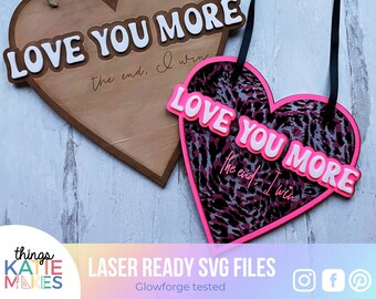 Love You More Valentine's SVG, Valentines Welcome Sign SVG, Heart Glowforge Laser Cut Files, Laser Ready SVG files, Valentine Decor File
