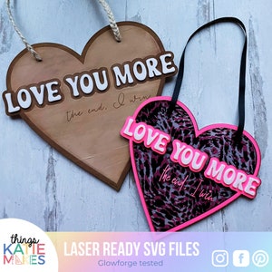 Love You More Valentine&#39;s SVG, Valentines Welcome Sign SVG, Heart Glowforge Laser Cut Files, Laser Ready SVG files, Valentine Decor File