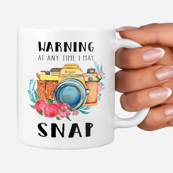 Warning At Any Time I May Snap | Camera Coffee Mug | Gag Gifts For Her | Sassy Mug | Photographer Gift | Photography Mug | Gift For Her |