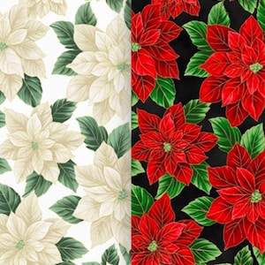 May include: Two fabric patterns featuring poinsettia flowers. One pattern has cream-colored flowers and green leaves on a white background. The other has red flowers and green leaves on a black background.