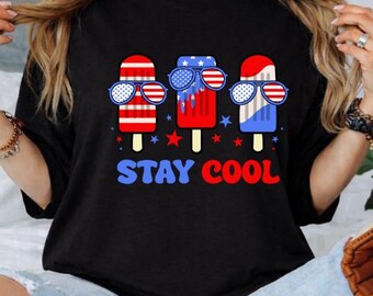 Stay Cool 4th of July Shirt, Patriotic Popsicle Shirt, America Ice Cream Tee, Funny Summer Vacation Shirt, Red White Blue Shirt