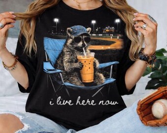 Raccoon Baseball Shirt, I Live Here Now Shirt, Funny Baseball Mom Tee, Game Day Shirt, Baseball Fan Shirt, Cute Raccoon Graphic Tee