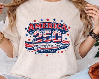 America 250 Shirt, America 250th Anniversary Tee, 1776 Patriotic Shirt, Semiquincentennial Shirt, Fourth of July Tee, USA Shirt