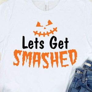 Lets Get Smashed Svg, Halloween Koozie Svg, Pumpkin Svg, Funny Halloween Svg, Halloween Svg, Halloween Party Svg, Halloween Shirt