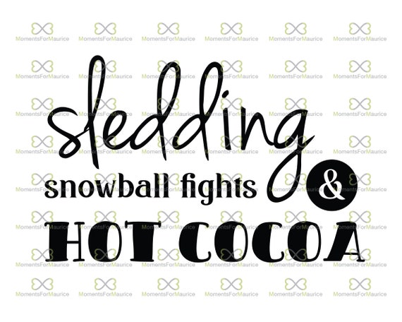 Download Winter Svg Hot Chocolate Svg Sledding Svg Christmas Svg Etsy