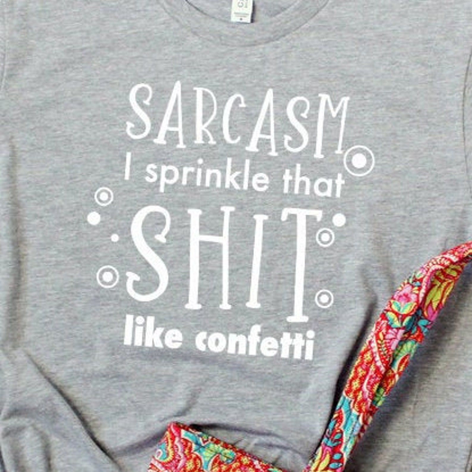 Sprinkle That Like Confetti Sarcastic Svg Sarcasm Svg Etsy