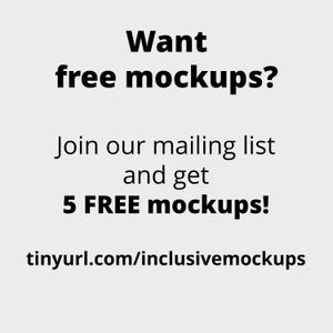 text that invites viewers to join a mailing list and receive 5 free mockups. The text is in black and white, and it is a simple, straightforward message.