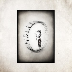 May include: A black and white drawing of a small figure standing in a circle with the words "meaningless" and "endless" written around it.