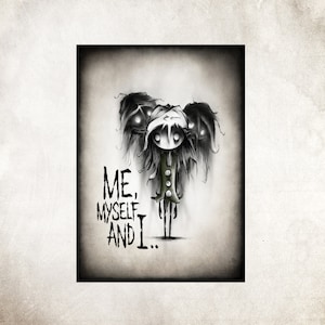 May include: Black and white illustration of a girl with a green hooded jacket and three shadowy figures behind her. The text "ME, MYSELF AND I..." is written below the girl.