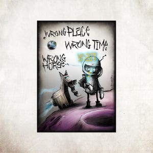 Zeichnung  &quot; ALL WRONG &quot; by Fredwardfall. Wrong time, wrong place, wrong horse... Colorful art about life and it&#39;s fails.